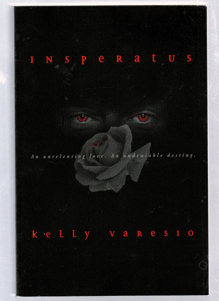 Item #E25855 Insperatus (inscribed by the author). Kelly Varesio.