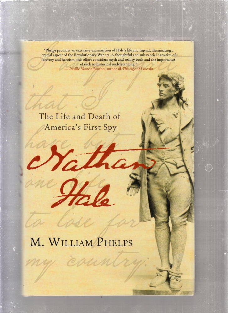 Item #E25921x Nathan Hale : The Life and Death of America's First Spy. M. William Phelps.