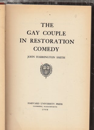 Item #E26047 The Gay Couple In Restoration Comedy. John Harrington Smith