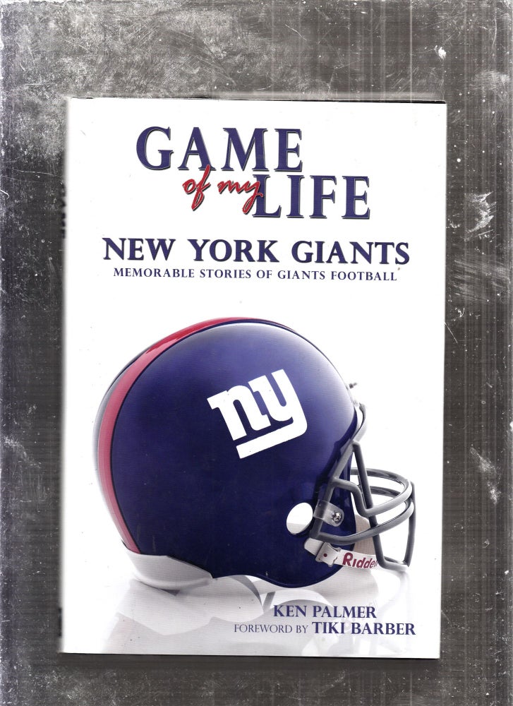 Item #E26063 Game Of My Life: New York Giants. Ken Palmer.