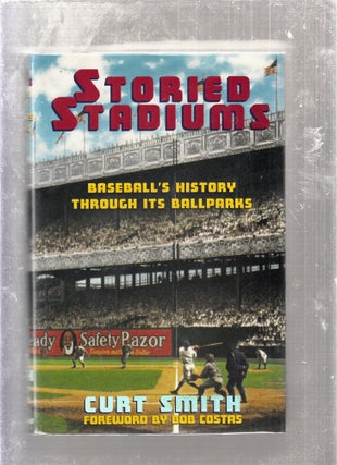 Item #E26075 Storied Stadiums: Baseball's History Through Its Ballparks. Curt Smith