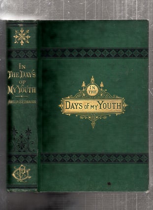 Item #E26078 In The Days of My Youth: A Novel. Amelia B. Edwards