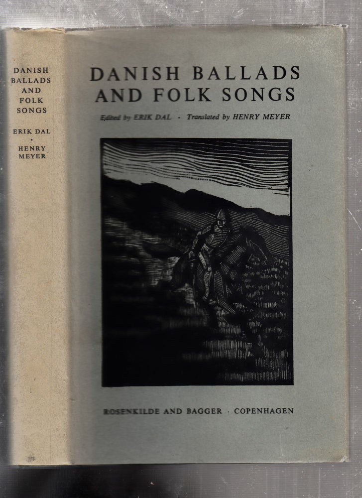 Item #E26123 Danish Ballads and Folk Songs. Erik Dal, Henry Meyer, trans.