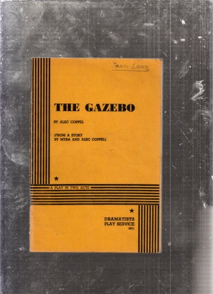 Item #E26154 The Gazebo: A Play in Two Acts. Alec Coppel