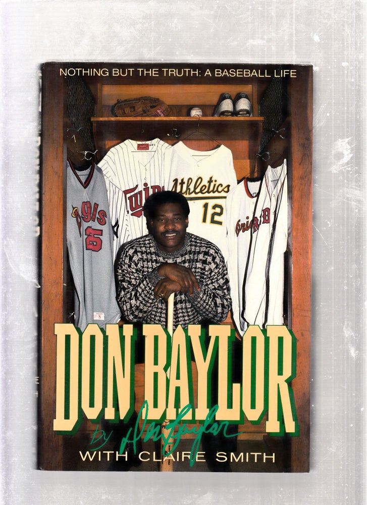 Item #E26157 Don Baylor: Nothing But The truth. Don Baylor, Curt Smith.