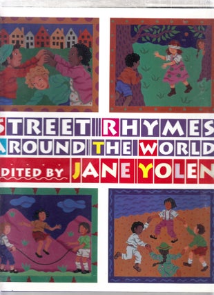 Item #E26227 Street Rhymes Around The World. Jane Yolen