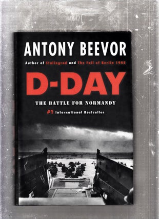 Item #E26256 D-Day: The Battle For Normandy. Antony Beevor