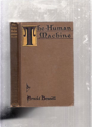 Item #E26257 The Human Machine. Arnold Bennett