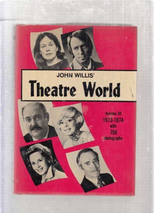 Item #E26483 Theatre World 1973-74 Volume 30. John Willis