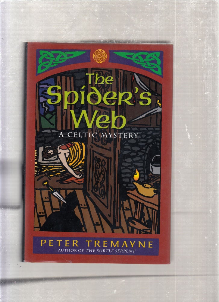 Item #E26548 The Spider's Web: A Celtic Mystery (Sister Fidelma). Peter Tremayne.