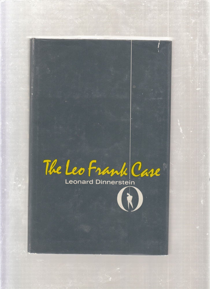 Item #E26581 The Leo Frank Case. Leonard Dinnerstein.