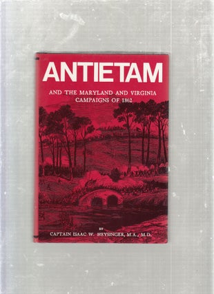 Item #E26601 Antietam and the Maryland and Virginia Campaigns of 1862; from the Government...