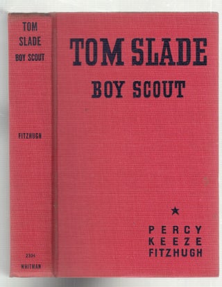 Tom Slade: Boy Scout of the Moving Pictures (in original dust jacket)
