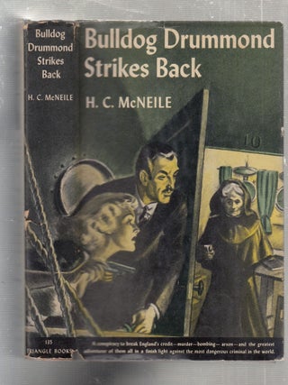 Item #E26620 Bulldog Drummons Strikes Back (in original dust jacket). H C. McNeile