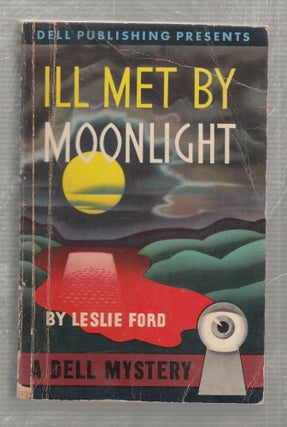 Item #E26631 Ill Met By Moonlight (no. 6 Dell "map back"). Leslie Ford