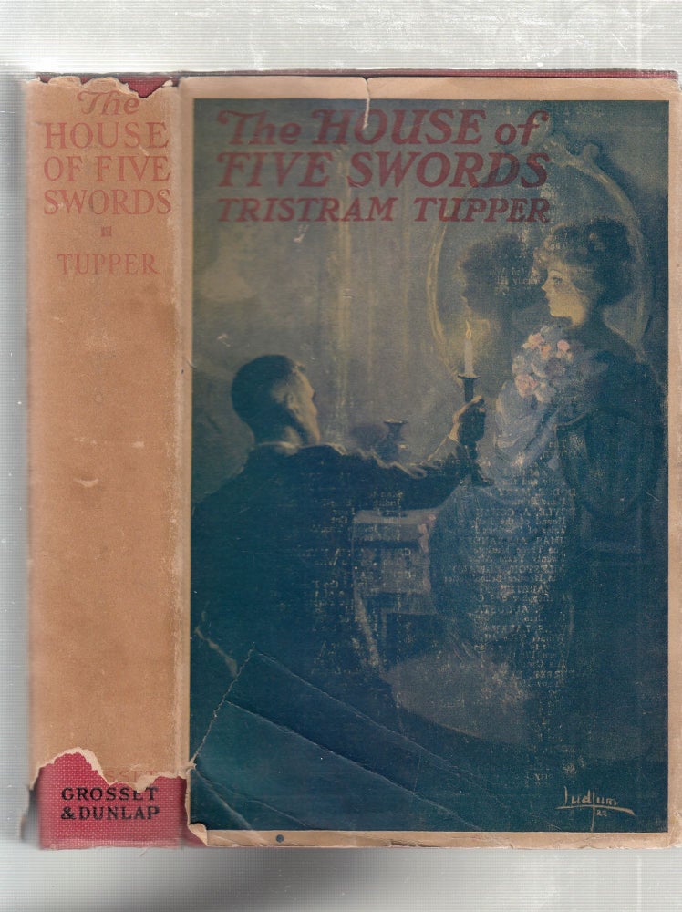 Item #E26662 The Hiuse Of Five Swords: A Romance (in original dust jacket). Tristram Tupper.