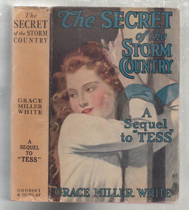 Item #E26663 The Secret of the Storm Country (in original dust jacket). Grace Miller White.