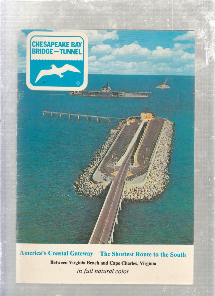 Item #E26719 Chesapeake bay Bridge-Tunel: America's Coastal Gateway, The Shortest Route to The South (early promotional booklet)