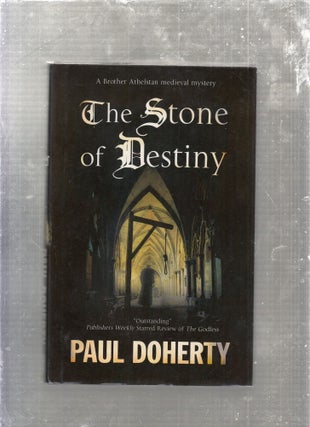 Item #E26721 The Stone of Destiny: A Brother Athelstan Medieval Mystery. Paul Doherty, P C. Doherty