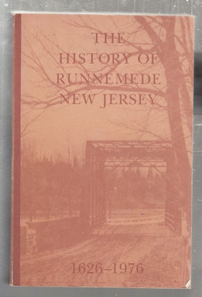 Item #E26802B The History of Runnemede New Jersey 1626-1976. William Leap