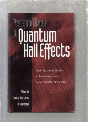 Item #E26817B Perspectives in Quantum Hall Effects: Novel Quantum Liquids in Low-Dimentional...