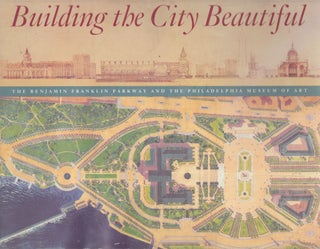 Item #E26872 Building The City Beautiful. David B. Brownlee