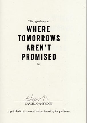 Wheer Tomorrows Aren't Promised (signed first edition)