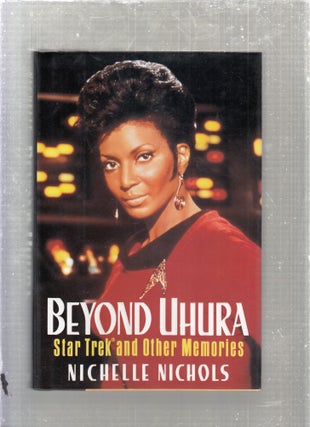 Item #E26943 Beyond Uhura: Star Trek and Other Memories. Nichelle Nichols