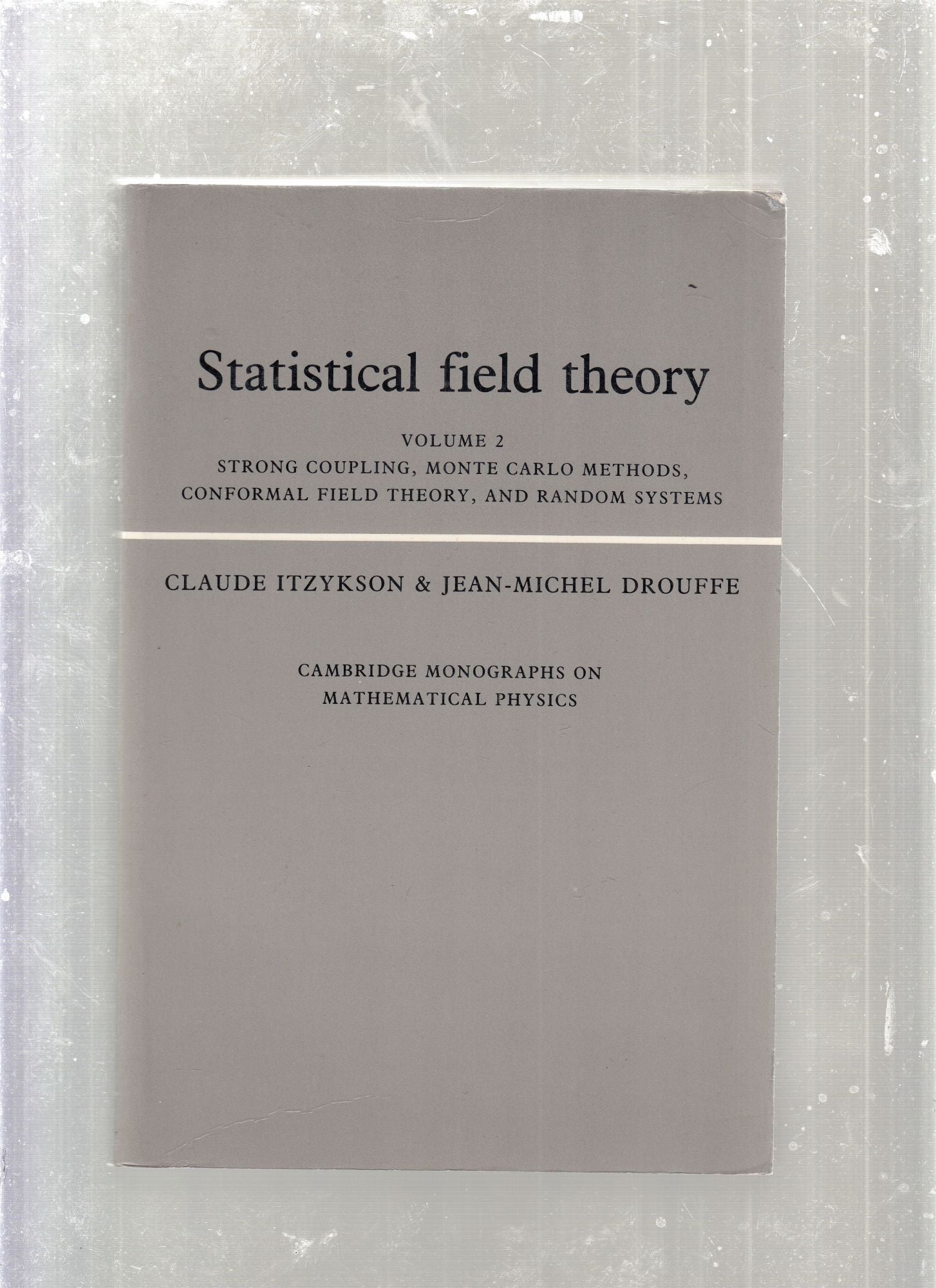 Statistical Field Theory Volume 2 | Claude Itzykson, Jean-Michel 