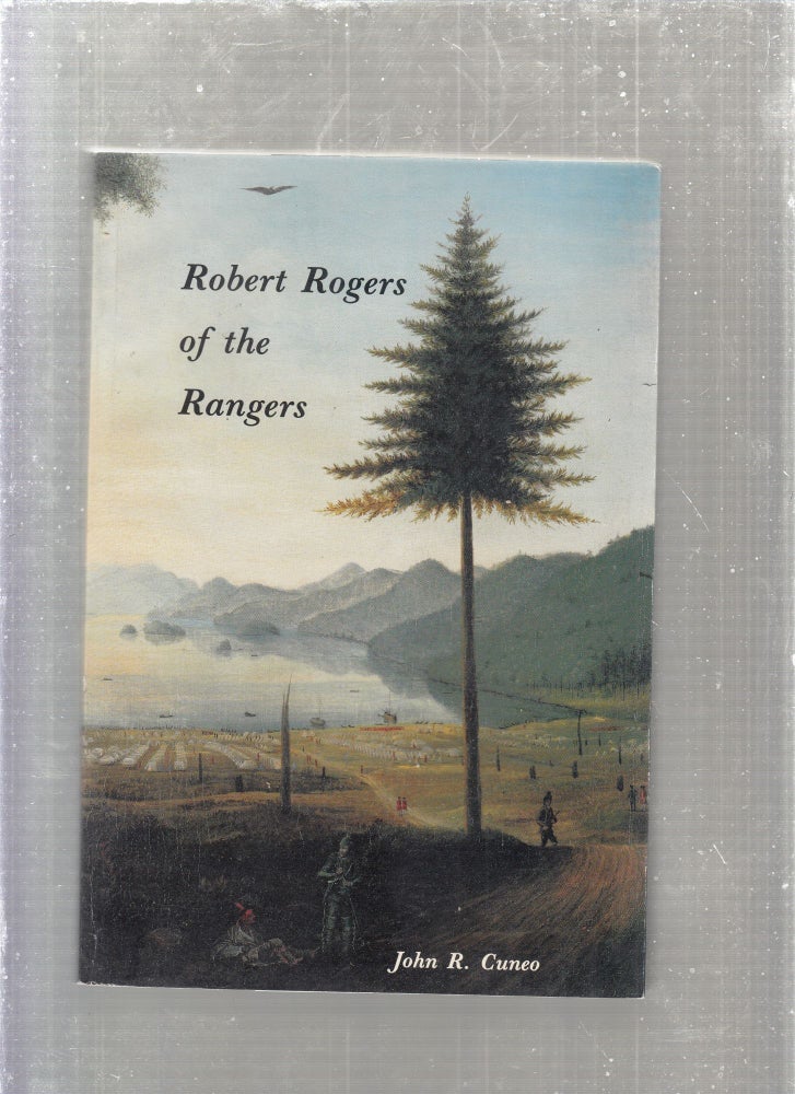 Item #E27011 Robert Rogers of the Rangers. John R. Cuneo.