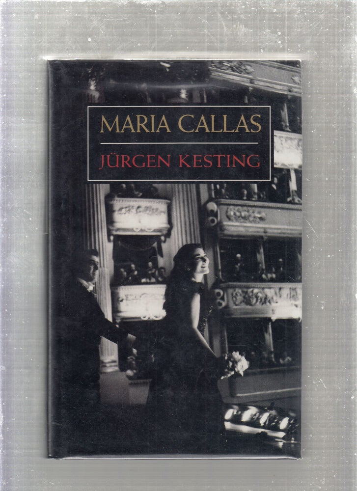 Item #E27048 Maria Callas. Jurgen Kesting.