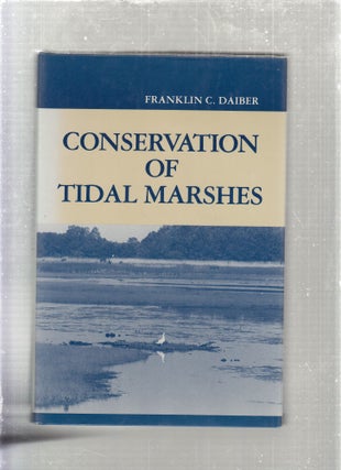 Item #E27059 Conservation Of Tidal Marshes. Franklin C. Daiber
