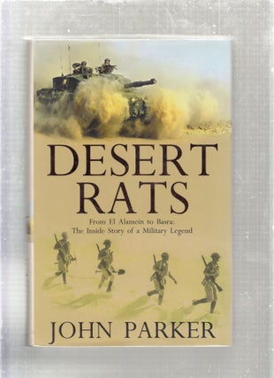 Item #E27064 Desert Rats. From El Alamein to Basra: The Inside Story of a Military Legend. John...