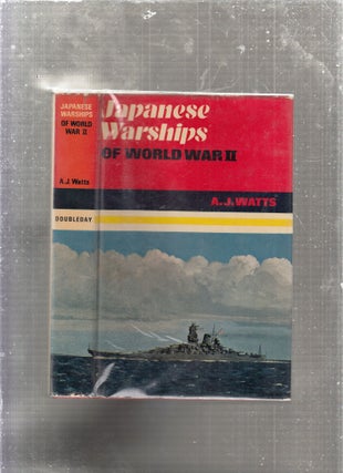 Item #E27162 Japanese Warships of World War II. A J. Watts, Anthony