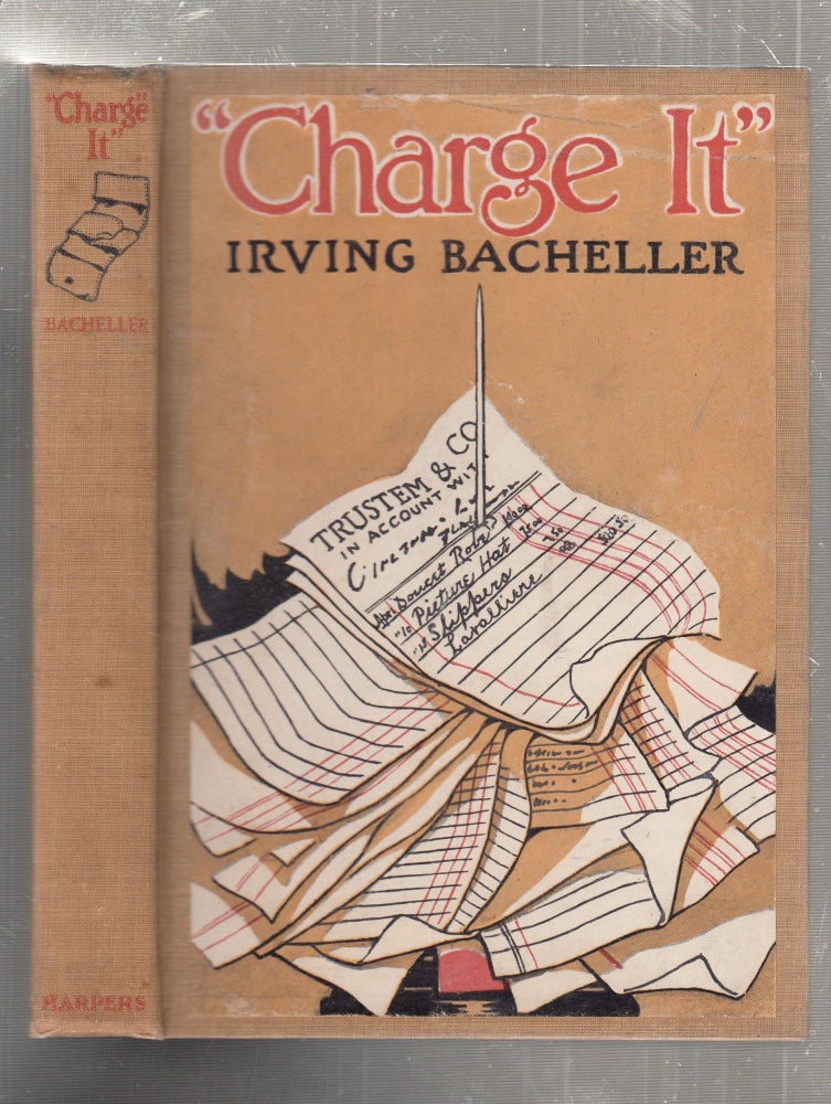Item #E27229 "Charge It" or Keeping Up With Harry. Irving Bacheller.