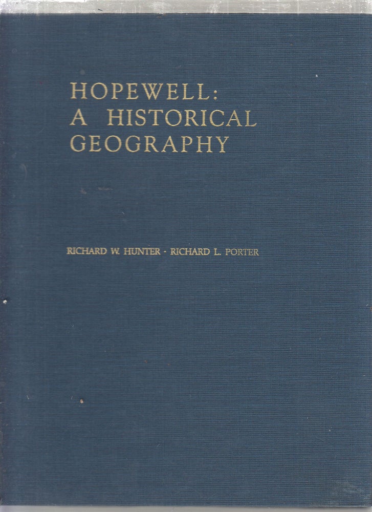 Item #E27250B Hopewell: A Historical Geography [New Jersey]. Richard W. Hunter, Richard L. Porter.
