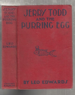Item #E27253 Jerry Todd and the Purring Egg. Leo Edwards