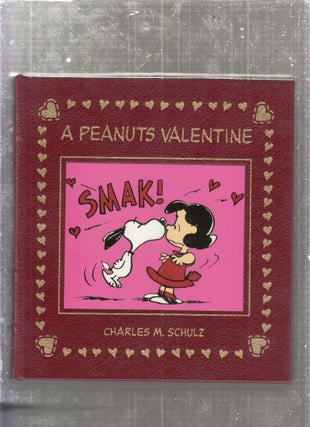 Item #E27257 A Peanuts Valentine. Charles M. Schulz