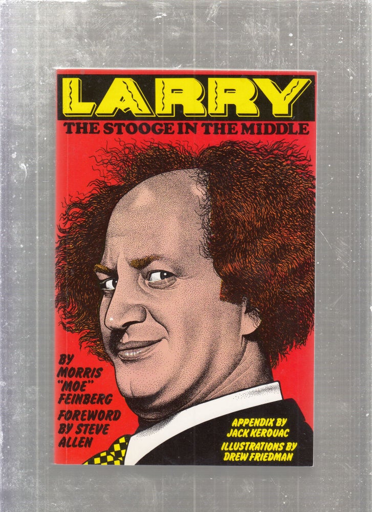 Item #E27264 Larry: The Stooge In The Middle. Morris "Moe" Feinberg, G P. Scratz.