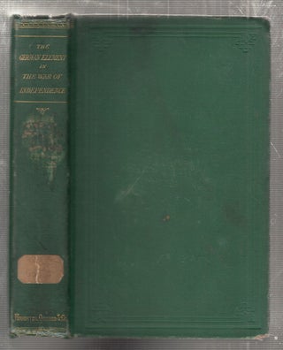 Item #E27329 The German Element in the War of American Independence. George Washington Greene