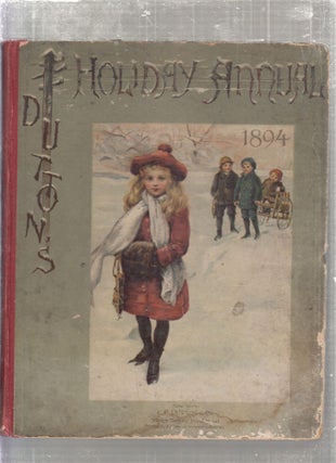 Item #E27365 Dutton's Holiday Annual for 1894. Edric Vredenburg