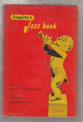 Item #E27390 Esquire's Jazz Book (in original dust jacket). Paul Eduard Miller