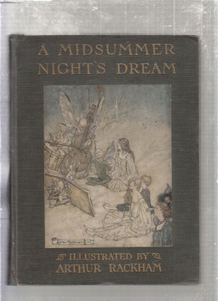 Item #E27396 A Midsummer Night's Dream (illustrated by Arthut Rackham). William Shakespeare,...
