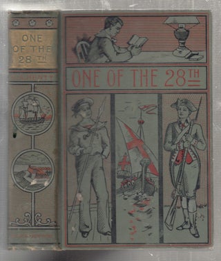 Item #E27418 One OF The 28th: A Tale of Waterloo. G A. Henty