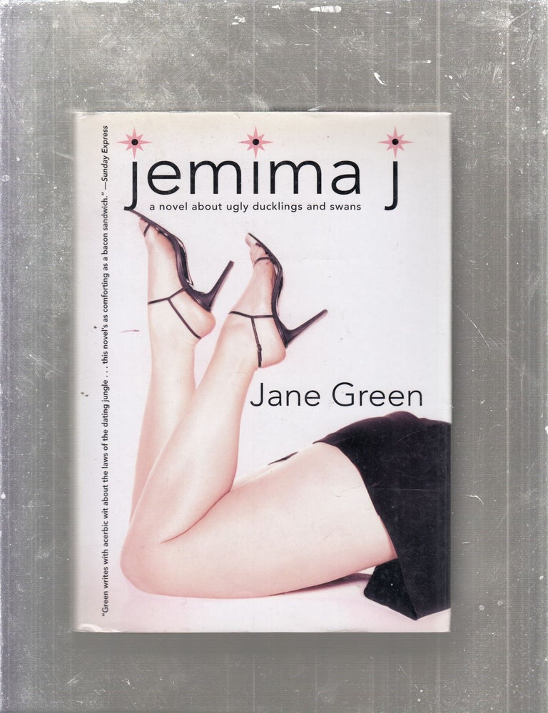 Item #E27430 Jemima J; A Novrl about Ugly Ducklings and Swans. Jane Green.