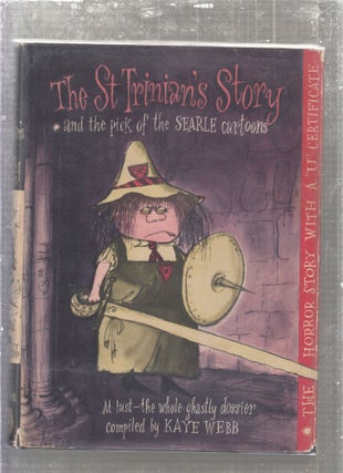Item #E27440 The St. Trinian's Story (and the pick of Searle cartoons). Kaye Webb, Ronald Searle,...