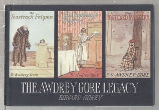 Item #E27457 The Awdrey-Gore Legacy. Edward Gorey