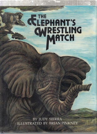 Item #E27473 The Elephant's Wrestling Match (signed and with a drawing by Brian Pinkney). Judy...
