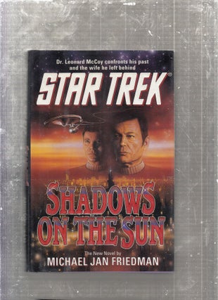 Item #E27487R Star Trek: Shadows On The Sun. Michael Jan Friedman