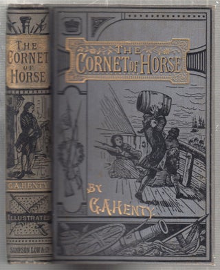 Item #E27537 The Cornet Of Horse. A Tale of Marlborough's Wars. G A. Henty